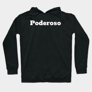 Poderoso (Powerful) - Spanish Word Hoodie